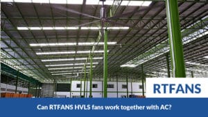 Can Rtfans Hvls Fan Work Together With Ac 01