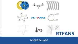 Is Hvls Fan Safe - RTFANS
