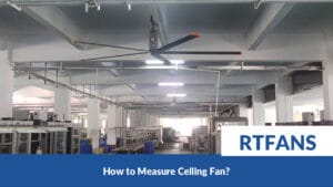 Rtfans How To Measure Ceiling Fan 003