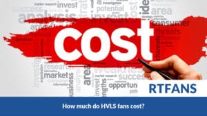 Rtfans How Much Do Hvls Fan Cost 5