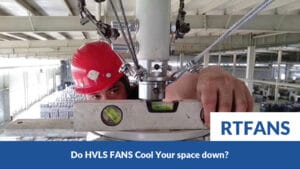 Do Hvls Fans Cool Your Space Down 3 - RTFANS