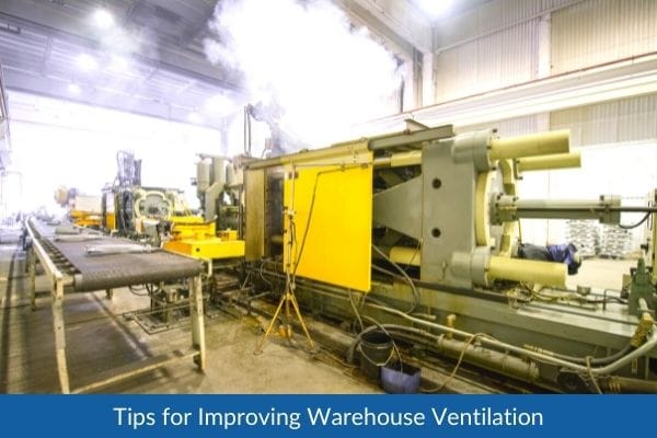 Tips for Improving Warehouse Ventilation