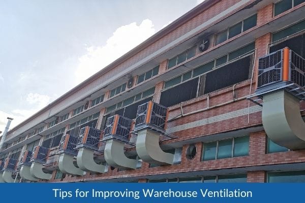 Tips for Improving Warehouse Ventilation