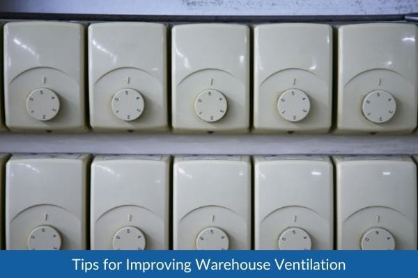 Tips for Improving Warehouse Ventilation